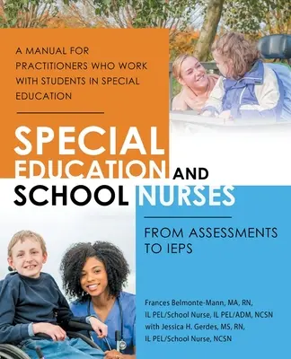 L'éducation spéciale et les infirmières scolaires : De l'évaluation à l'IEP - Special Education and School Nurses: From Assessments to Ieps