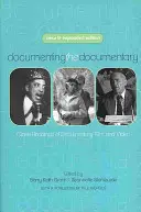 Documenter le documentaire : Lectures approfondies de films et de vidéos documentaires - Documenting the Documentary: Close Readings of Documentary Film and Video