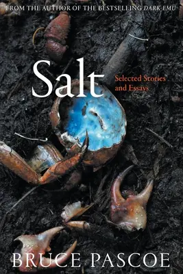 Salt : Sélection d'histoires et d'essais - Salt: Selected Stories and Essays