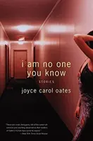 Je ne suis pas celui que vous connaissez : Histoires - I Am No One You Know: Stories