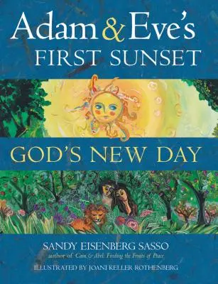 Le premier coucher de soleil d'Adam et Eve : Le nouveau jour de Dieu - Adam & Eve's First Sunset: God's New Day