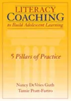 Coaching en alphabétisation pour renforcer l'apprentissage des adolescents : 5 piliers de la pratique - Literacy Coaching to Build Adolescent Learning: 5 Pillars of Practice