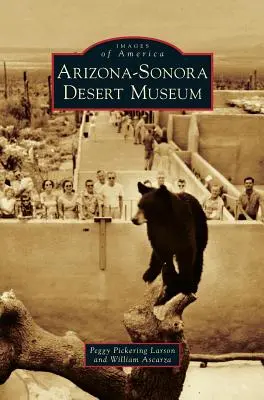 Musée du désert de l'Arizona-Sonora - Arizona-Sonora Desert Museum