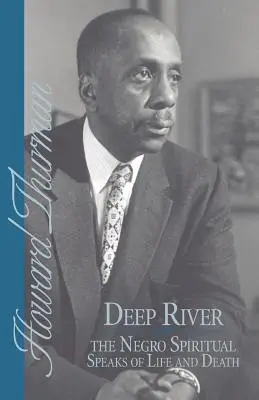 Deep River et la spiritualité nègre parlent de la vie et de la mort - Deep River and the Negro Spiritual Speaks of Life and Death