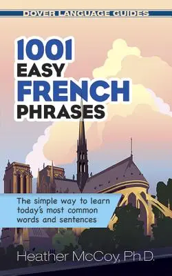 1001 phrases faciles en français - 1001 Easy French Phrases