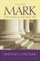 Marc 9-16 : Un manuel sur le texte grec - Mark 9-16: A Handbook on the Greek Text