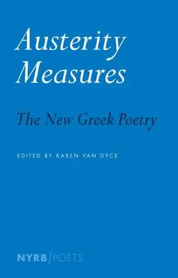 Mesures d'austérité : La nouvelle poésie grecque - Austerity Measures: The New Greek Poetry