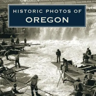 Photos historiques de l'Oregon - Historic Photos of Oregon