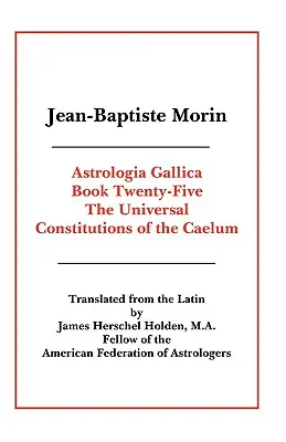 Astrologia Gallica Livre 25 - Astrologia Gallica Book 25