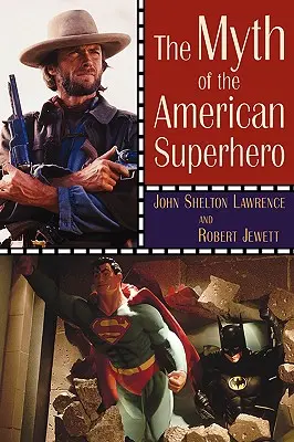 Le mythe du super-héros américain - The Myth of the American Superhero