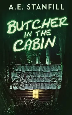 Le boucher de la cabane : Édition reliée en gros caractères - Butcher In The Cabin: Large Print Hardcover Edition