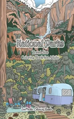 Livre de coloriage pour adultes sur les parcs nationaux : Le livre de coloriage pour adultes 5x8 des parcs nationaux de tout le pays avec des scènes de campagne, des animaux et des animaux de compagnie. - National Parks Travel Size Coloring Book for Adults: 5x8 Adult Coloring Book of National Parks From Around the Country with Country Scenes, Animals, C