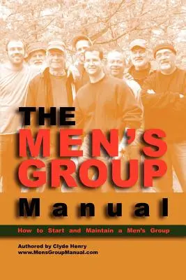 Le manuel du groupe d'hommes - The Men's Group Manual