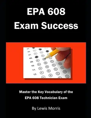 Réussir l'examen EPA 608 : Maîtriser le vocabulaire clé de l'examen de technicien EPA 608 - EPA 608 Exam Success: Master the Key Vocabulary of the EPA 608 Technician Exam