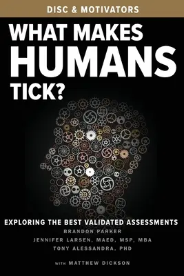 Ce qui fait vibrer l'être humain : exploration des meilleures évaluations validées - What Makes Humans Tick?: Exploring the Best Validated Assessments