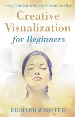 Visualisation créative pour débutants - Creative Visualization for Beginners