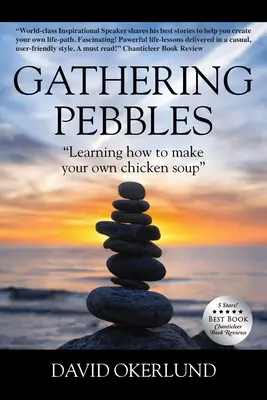 Rassembler des cailloux : Apprendre à faire sa propre soupe de poulet« ». - Gathering Pebbles: Learning how to make your own chicken soup