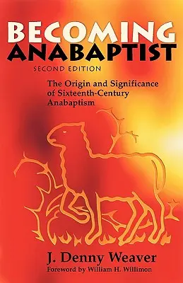 Devenir anabaptiste - Becoming Anabaptist