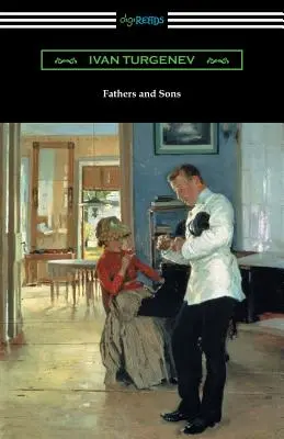 Fathers and Sons (traduit par Constance Garnett et préfacé par Avrahm Yarmolinsky) - Fathers and Sons (Translated by Constance Garnett with a Foreword by Avrahm Yarmolinsky)