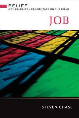 Job : Un commentaire théologique de la Bible - Job: A Theological Commentary on the Bible