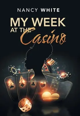 Ma semaine au casino - My Week at the Casino