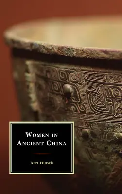 Les femmes dans la Chine ancienne - Women in Ancient China