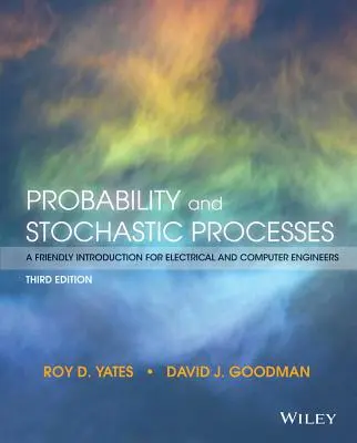 Probabilité et processus stochastiques : Une introduction conviviale pour les ingénieurs électriciens et informaticiens - Probability and Stochastic Processes: A Friendly Introduction for Electrical and Computer Engineers