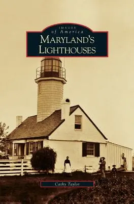 Les phares du Maryland - Maryland's Lighthouses