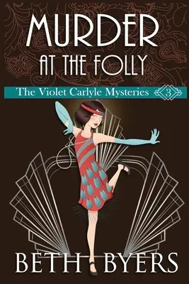 Meurtre au Folly : Un mystère historique et douillet de Violet Carlyle - Murder at the Folly: A Violet Carlyle Cozy Historical Mystery