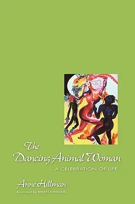 La femme animale dansante - The Dancing Animal Woman