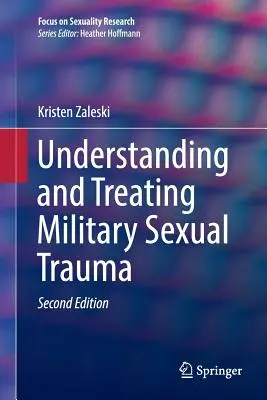 Comprendre et traiter les traumatismes sexuels militaires - Understanding and Treating Military Sexual Trauma