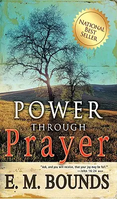 La puissance par la prière - Power Through Prayer