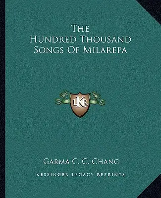 Les cent mille chants de Milarepa - The Hundred Thousand Songs of Milarepa