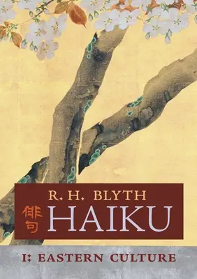 Haïku (Volume I) : Culture orientale - Haiku (Volume I): Eastern Culture