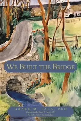Nous avons construit le pont - We Built the Bridge