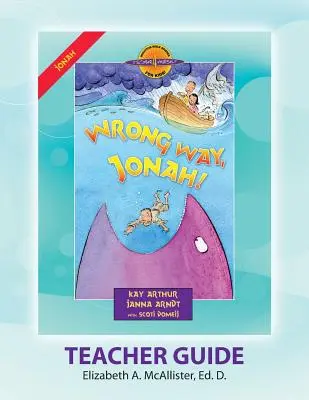 Discover 4 Yourself(r) Guide de l'enseignant : Mauvais chemin, Jonas ! - Discover 4 Yourself(r) Teacher Guide: Wrong Way, Jonah!