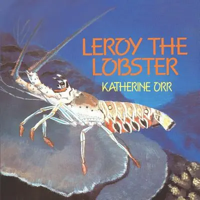 Leroy le homard - Leroy the Lobster