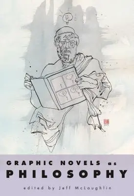 Les romans graphiques et la philosophie - Graphic Novels as Philosophy