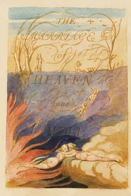 Le mariage du ciel et de l'enfer (en couleurs) - The Marriage of Heaven and Hell (In Full Color)