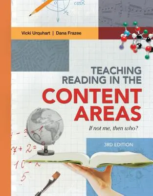 Enseigner la lecture dans les matières enseignées : Si ce n'est pas moi, alors qui ? (révisé) - Teaching Reading in the Content Areas: If Not Me, Then Who? (Revised)