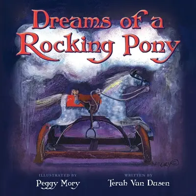 Rêves d'un poney à bascule - Dreams of a Rocking Pony