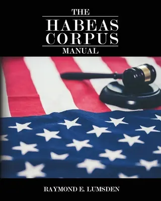 Le manuel de l'Habeas Corpus - The Habeas Corpus Manual