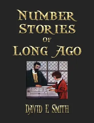 Histoires de nombres d'antan - Number Stories Of Long Ago