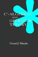 Les algèbres C* et la théorie des opérateurs - C*-Algebras and Operator Theory