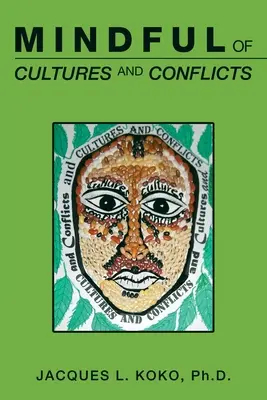La prise en compte des cultures et des conflits - Mindful of Cultures and Conflicts