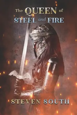 Die Königin aus Stahl und Feuer - The Queen of Steel and Fire