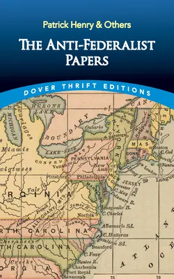 Les documents anti-fédéralistes - The Anti-Federalist Papers