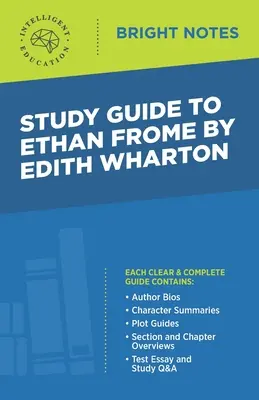 Guide d'étude de Ethan Frome d'Edith Wharton - Study Guide to Ethan Frome by Edith Wharton