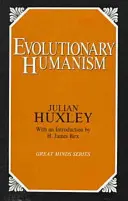 L'humanisme évolutionnaire - Evolutionary Humanism