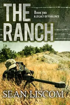 Le Ranch : Un héritage de violence - The Ranch: A Legacy of Violence